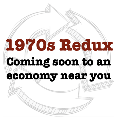 graphic image of 1970s reducs coming soon to an economy near you
