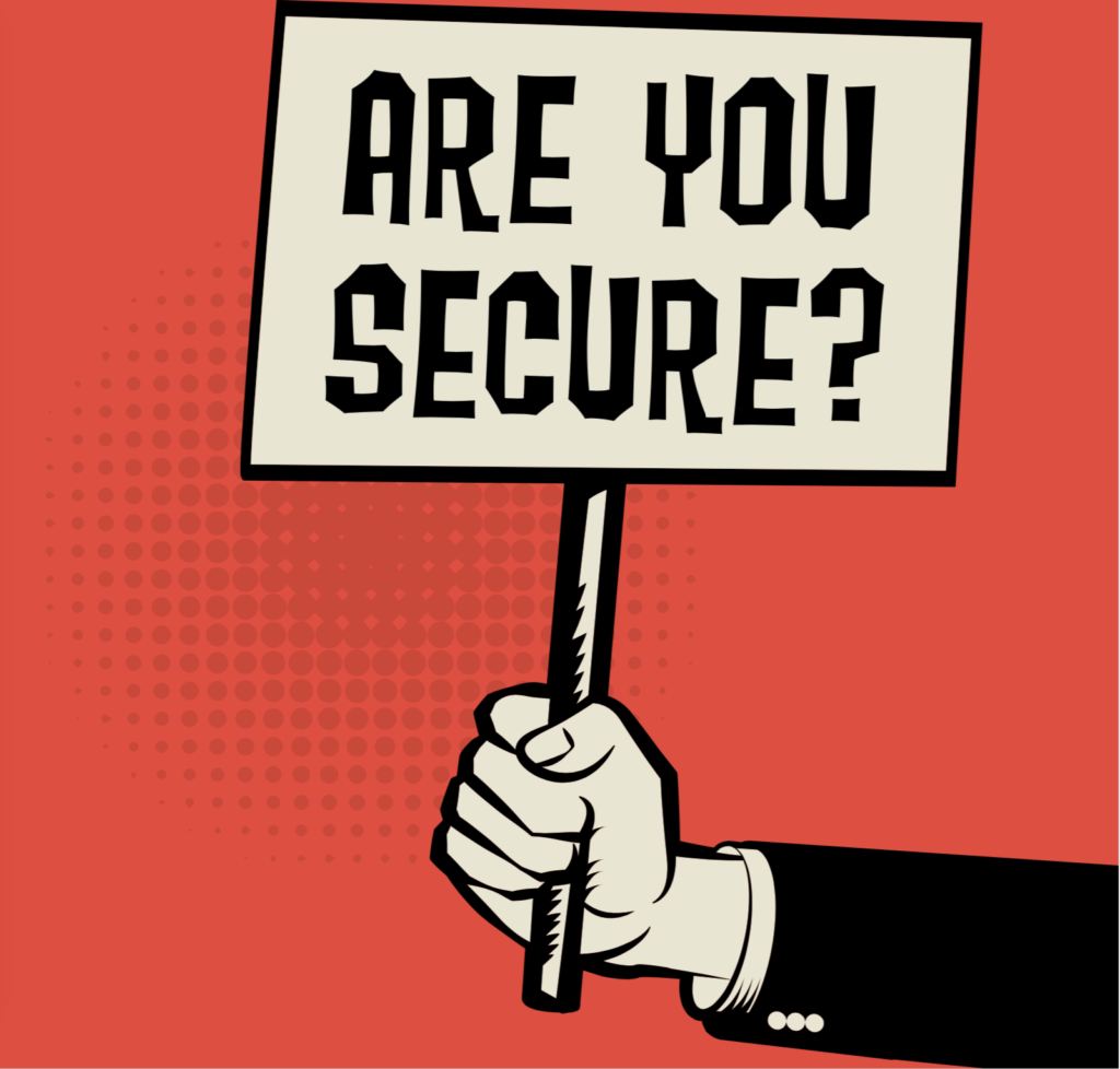 graphicimage of 'are you secure' sign
